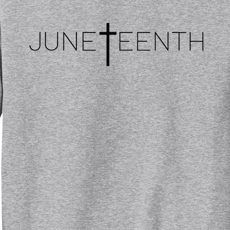 Juneteenth s Celebrate Juneteenth Juneteenth Tee Tall Sweatshirt