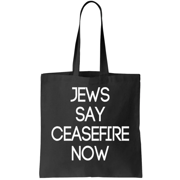 Jews Say Ceasefire Now American Jews Design Tote Bag