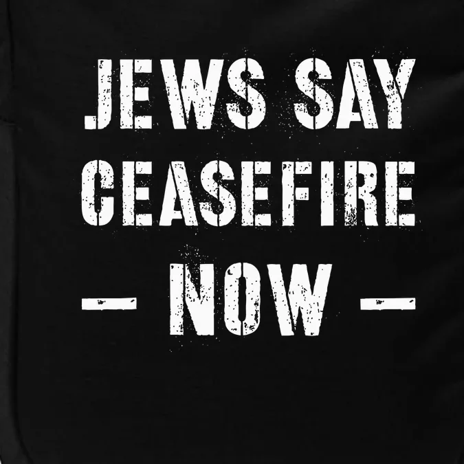 JEWS SAY CEASEFIRE NOW! Impact Tech Backpack