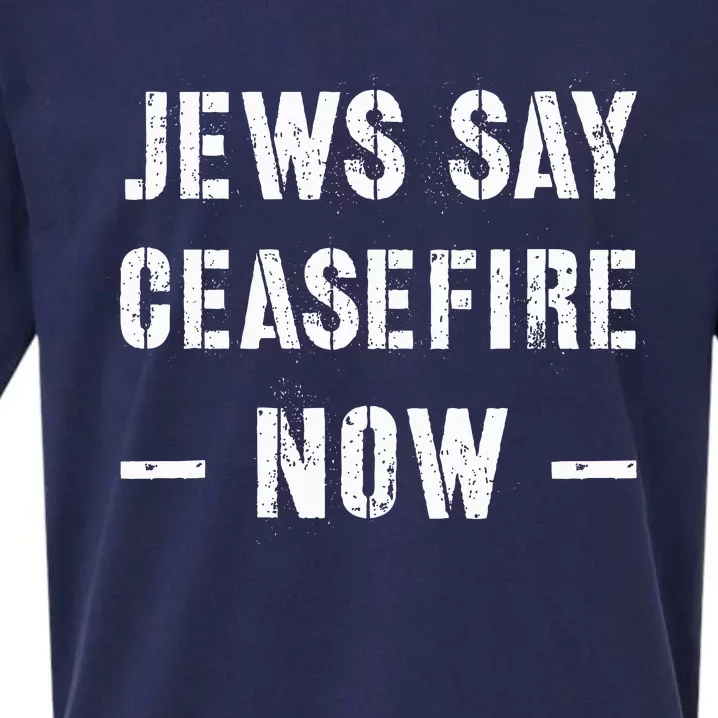 JEWS SAY CEASEFIRE NOW! Sueded Cloud Jersey T-Shirt