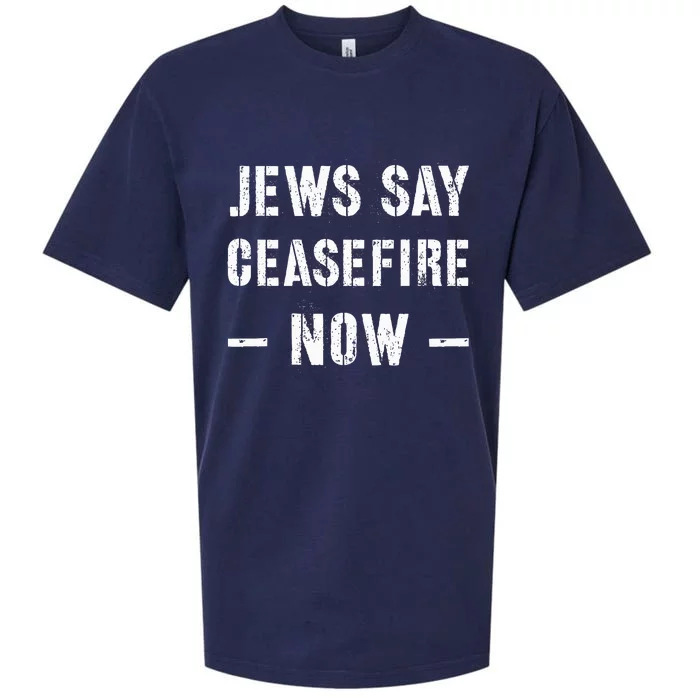 JEWS SAY CEASEFIRE NOW! Sueded Cloud Jersey T-Shirt