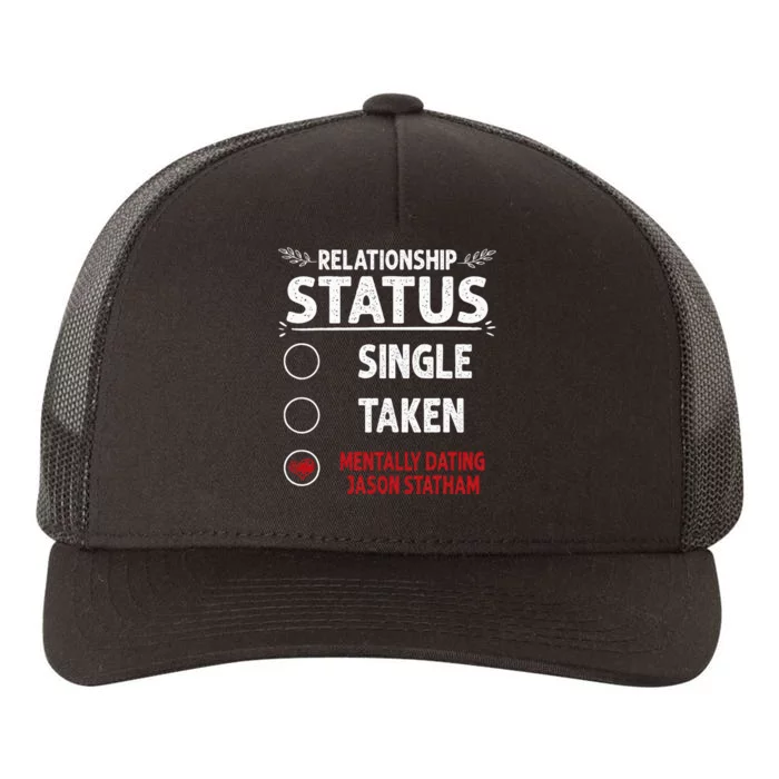 J. Statham Dating Relationship Status Yupoong Adult 5-Panel Trucker Hat