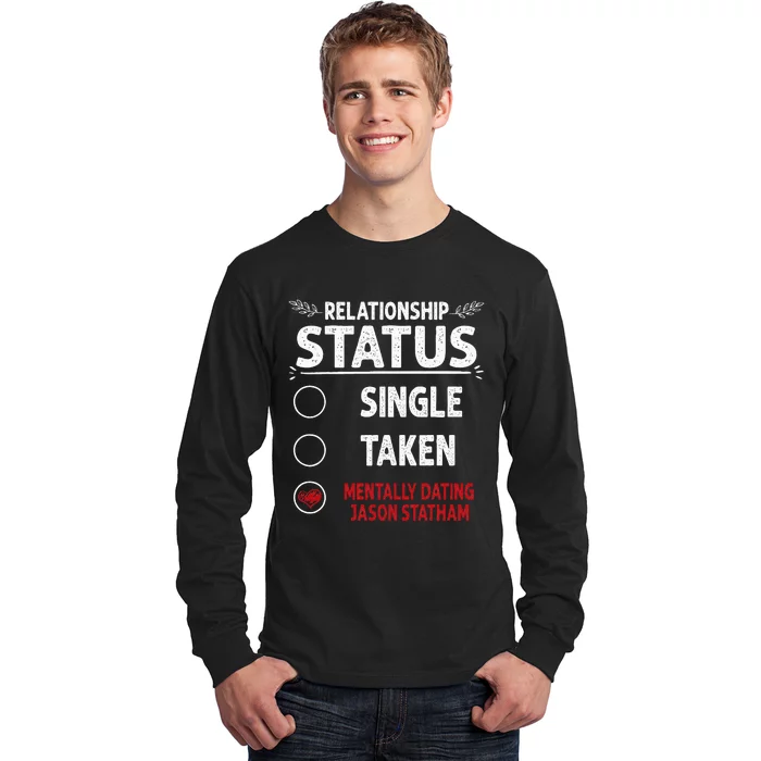 J. Statham Dating Relationship Status Long Sleeve Shirt