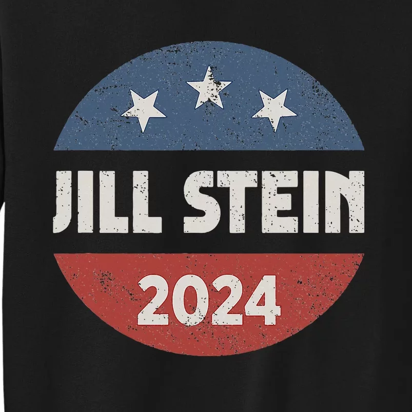 Jill Stein For President 2024 Green Party Usa Flag Tall Sweatshirt