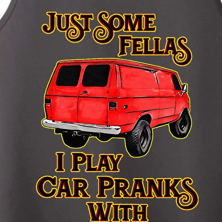 Just Some Fellas I Play Car Pranks With Performance Tank