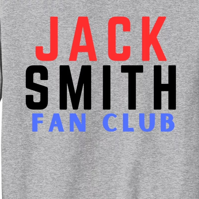 Jack Smith Fan Club Tall Sweatshirt