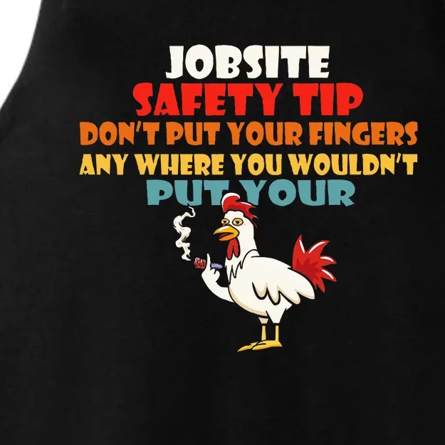 Jobsite Safety Funny Tip DonT Put Your Fingers Ladies Tri-Blend Wicking Tank