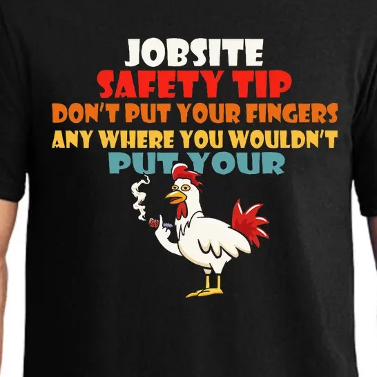 Jobsite Safety Funny Tip DonT Put Your Fingers Pajama Set