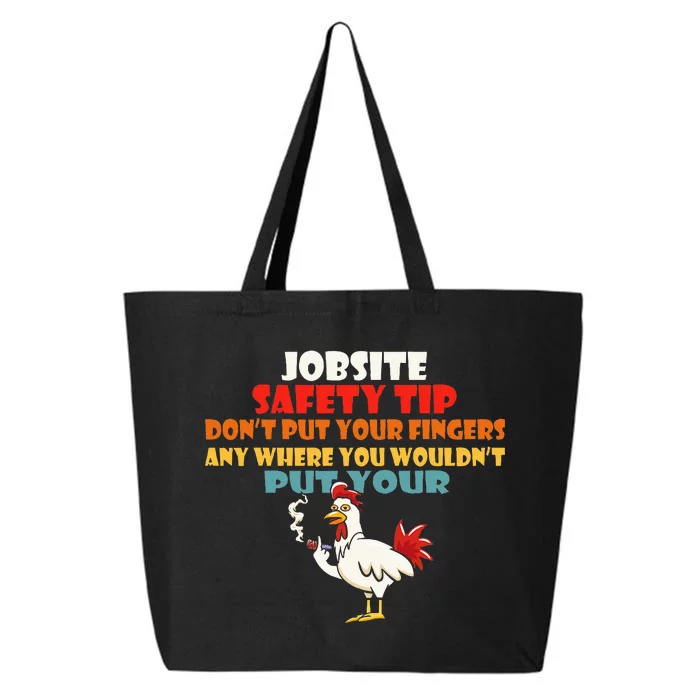 Jobsite Safety Funny Tip DonT Put Your Fingers 25L Jumbo Tote