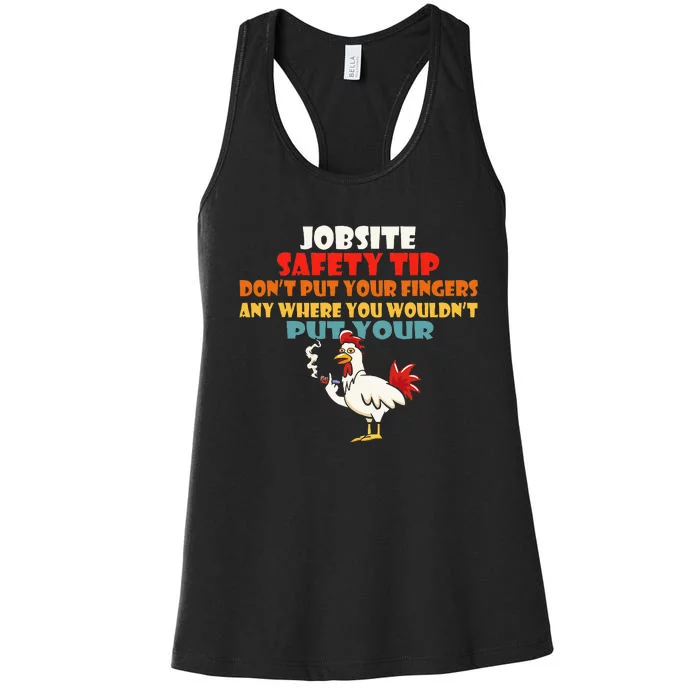 Jobsite Safety Funny Tip DonT Put Your Fingers Women's Racerback Tank