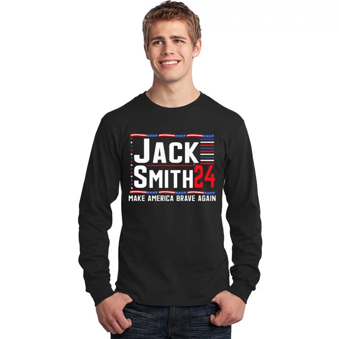 Jack Smith Fan Club Member 2024 Election Candidate Tall Long Sleeve T-Shirt