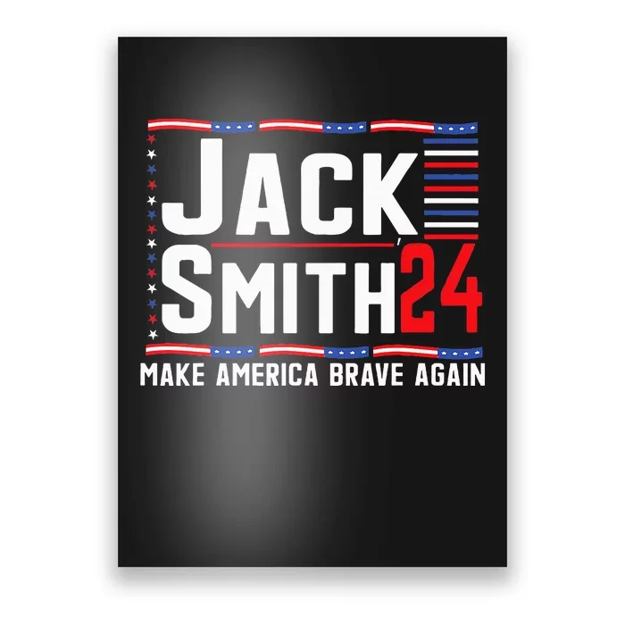 Jack Smith Fan Club Member 2024 Election Candidate Poster