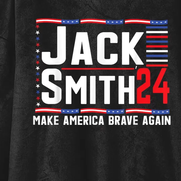 Jack Smith Fan Club Member 2024 Election Candidate Hooded Wearable Blanket