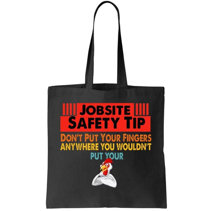 Jobsite Safety funny Tip Don't Put Your Fingers retro design Tote Bag