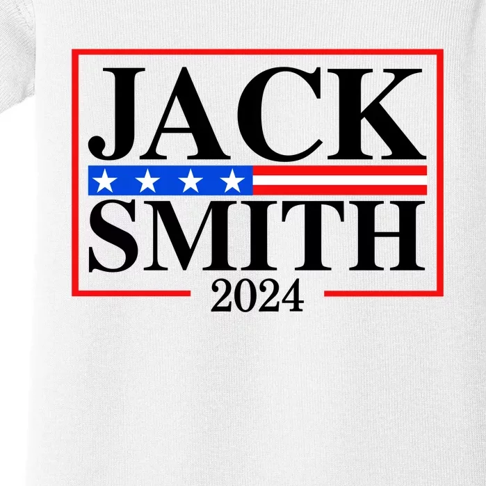 Jack Smith For President Jack Smith 2024 Baby Bodysuit