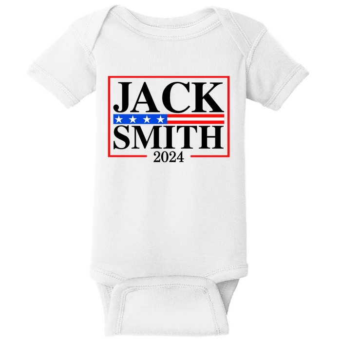 Jack Smith For President Jack Smith 2024 Baby Bodysuit