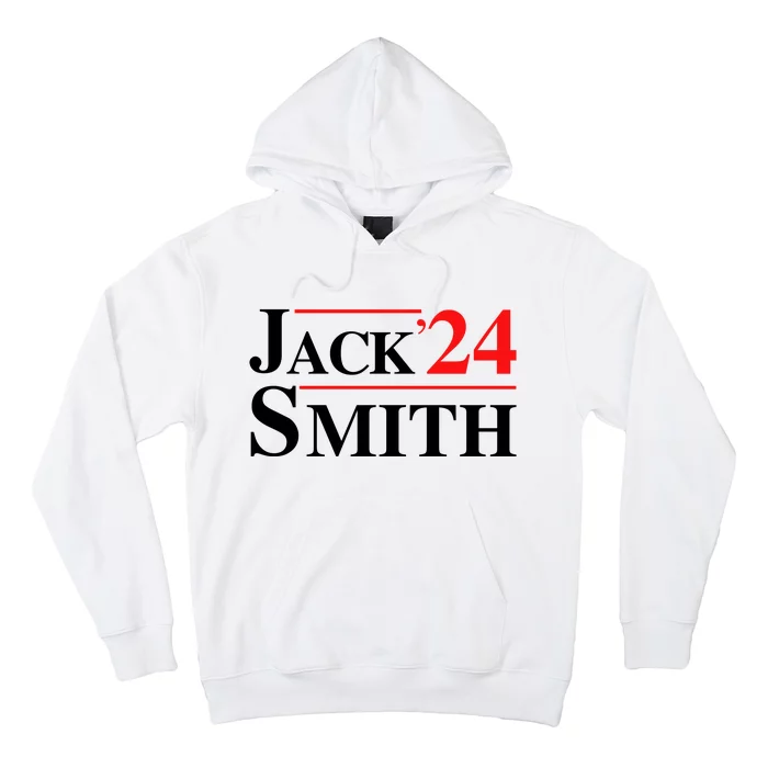 Jack Smith For President Jack Smith 2024 Hoodie