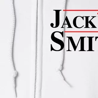 Jack Smith For President Jack Smith 2024 Full Zip Hoodie