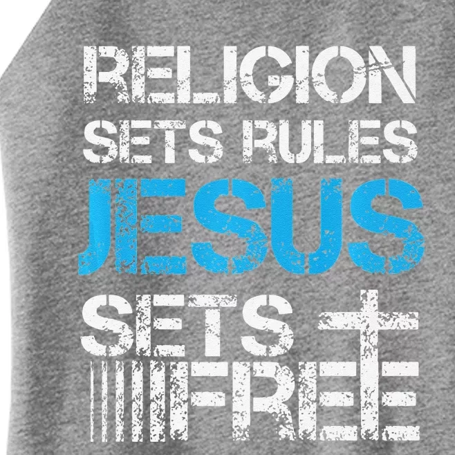 Jesus Sets Free Religion Sets Rules Christian Premium Women’s Perfect Tri Rocker Tank