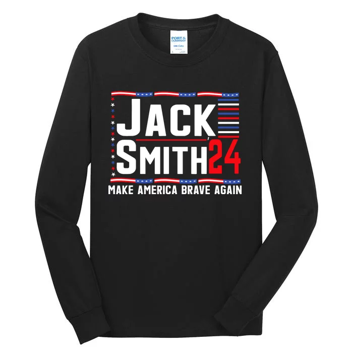 Jack Smith Fan Club Member 2024 Election Candidate Tall Long Sleeve T-Shirt