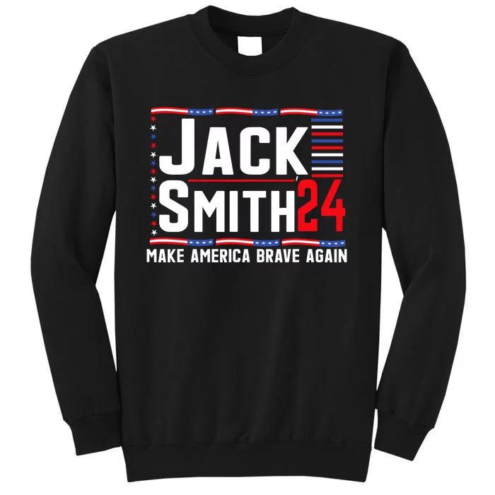 Jack Smith Fan Club Member 2024 Election Candidate Tall Sweatshirt