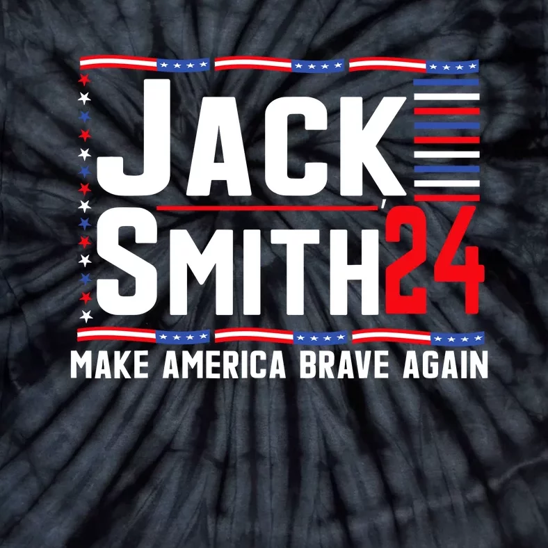 Jack Smith Fan Club Member 2024 Election Candidate Tie-Dye T-Shirt