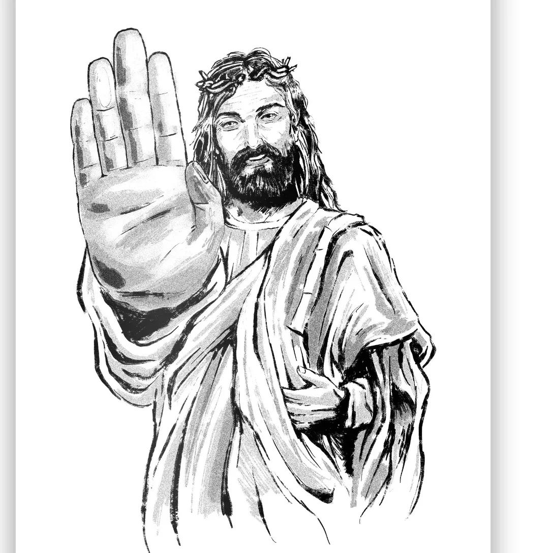 Jesus Stop Hand Sign Poster