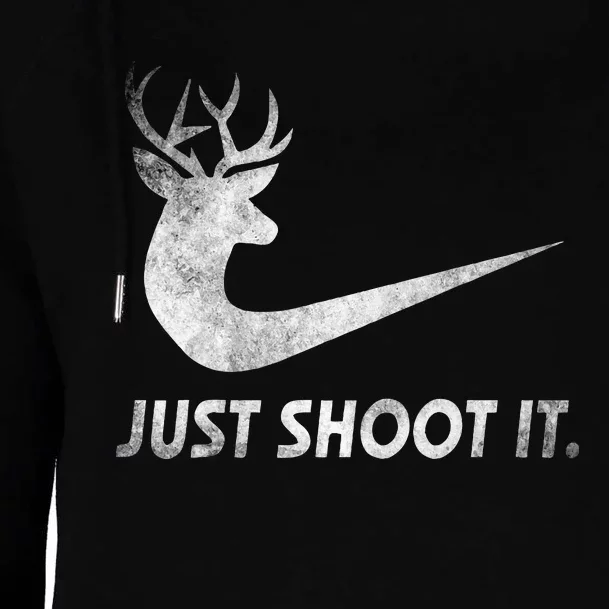 Just Shoot It Funny Deer Hunting Womens Funnel Neck Pullover Hood