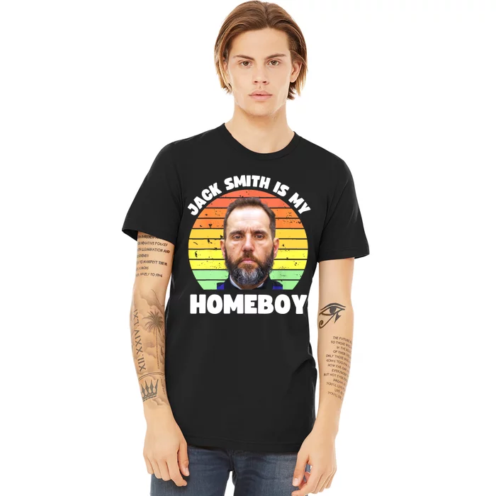 Jack Smith Is My Homeboy Jack Smith Fan Club Premium T-Shirt