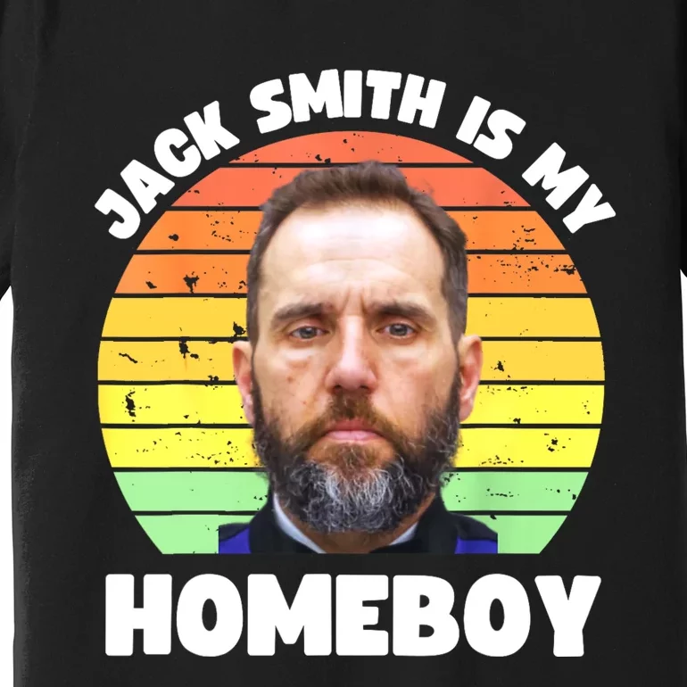 Jack Smith Is My Homeboy Jack Smith Fan Club Premium T-Shirt