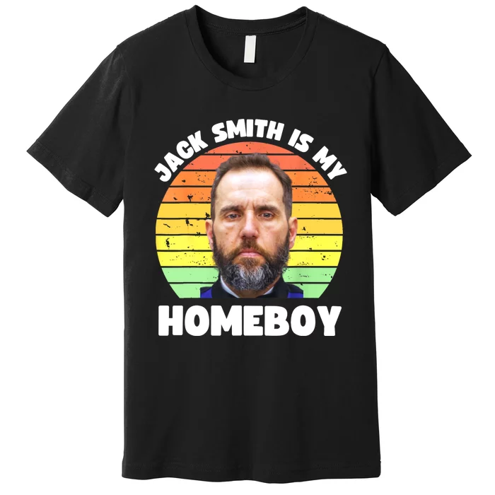 Jack Smith Is My Homeboy Jack Smith Fan Club Premium T-Shirt