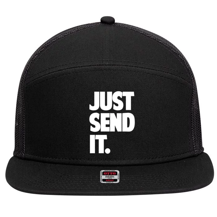 Just Send It. Funny Saying 7 Panel Mesh Trucker Snapback Hat