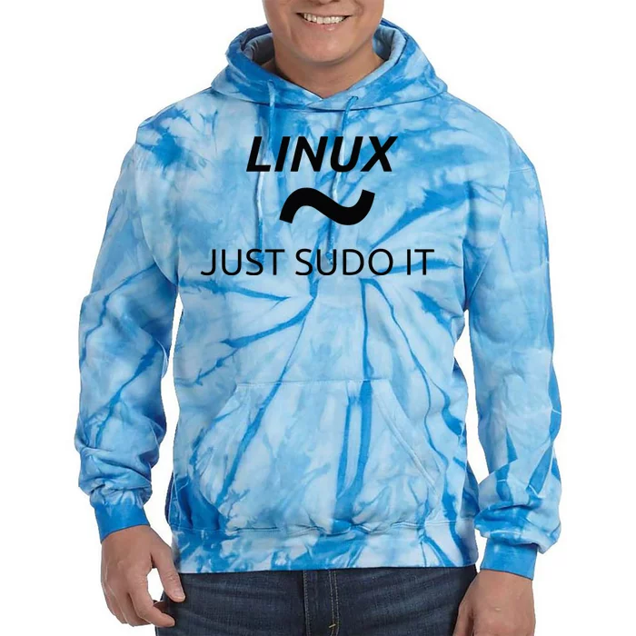 Just Sudo It Linux By MCMA Linux OS Tie Dye Hoodie