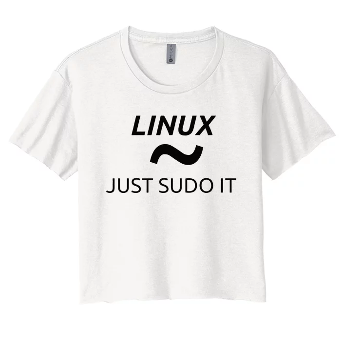 Just Sudo It Linux By MCMA Linux OS Women's Crop Top Tee