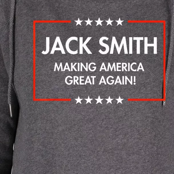 Jack Smith Is Making America Great Again Womens Funnel Neck Pullover Hood