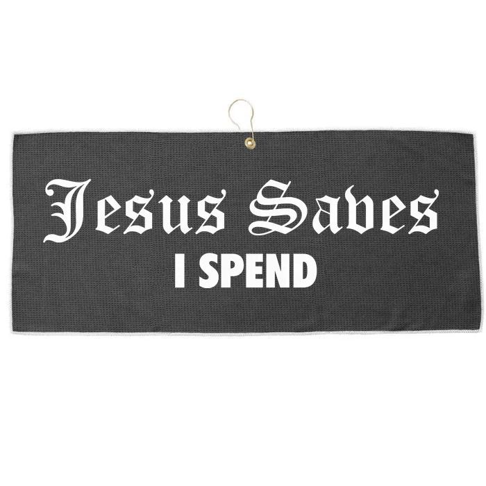 Jesus Saves I Spend Large Microfiber Waffle Golf Towel