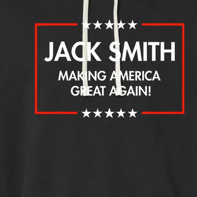 Jack Smith Is Making America Great Again Garment-Dyed Fleece Hoodie