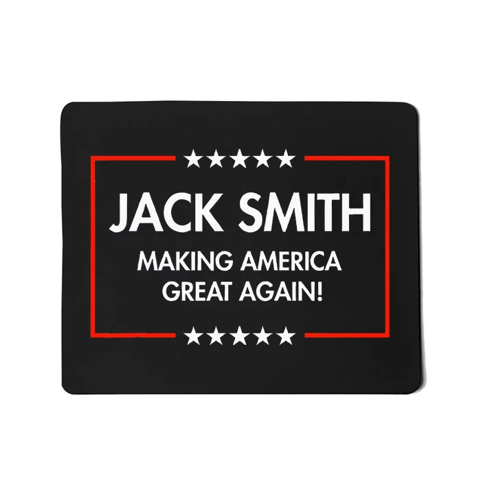 Jack Smith Is Making America Great Again Mousepad