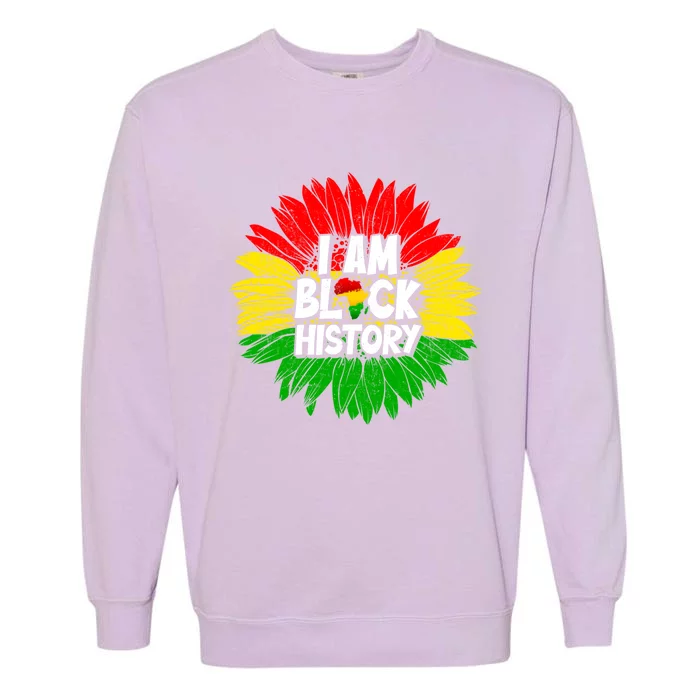 Juneteenth Sunflower I Am Black History African Black Pride Great Gift Garment-Dyed Sweatshirt