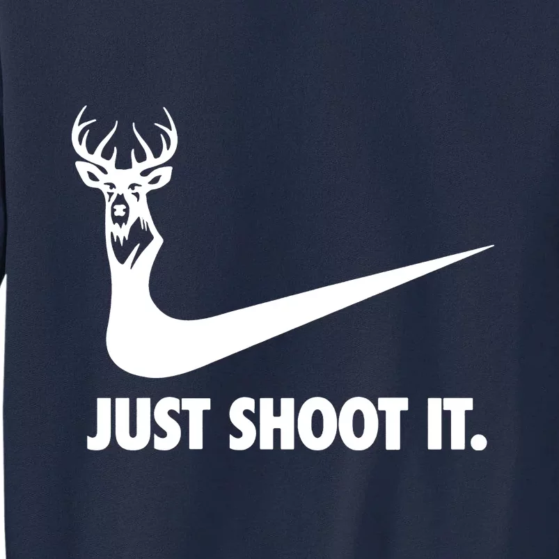 Just Shoot It. Hunting Season Tall Sweatshirt