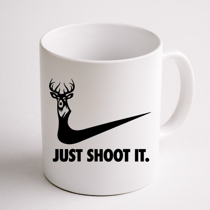 Just Shoot It. Hunting Season Front & Back Coffee Mug