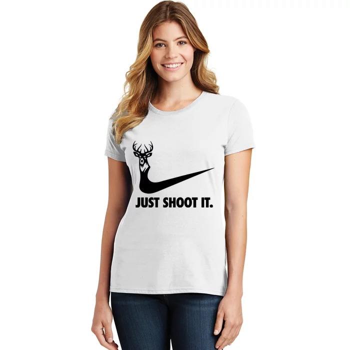 Just Shoot It. Hunting Season Women's T-Shirt