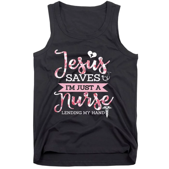 Jesus Saves IM Just A Nurse Christian Faith Religious Gift Tank Top