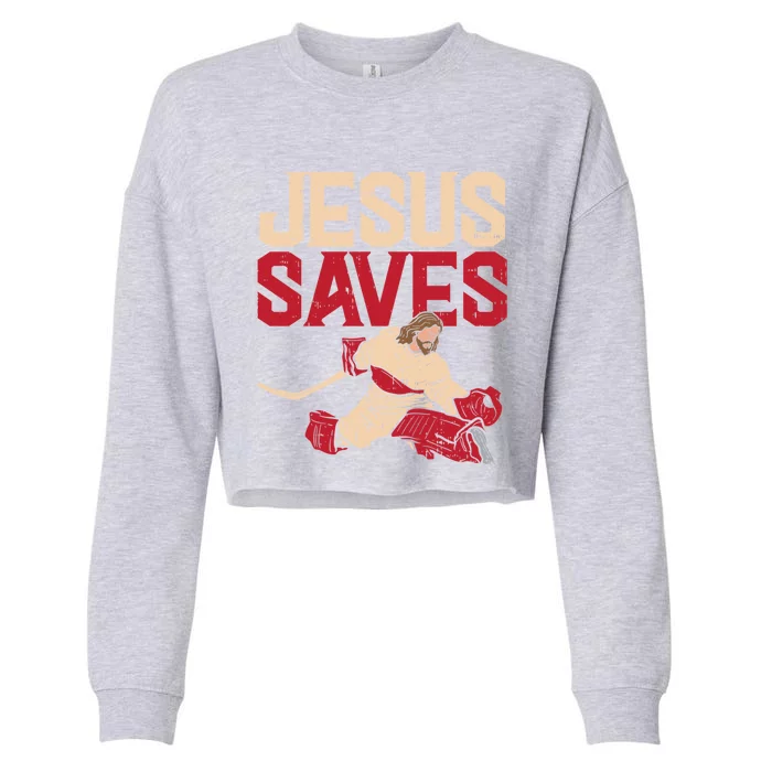 Jesus Saves Ice Hockey Goalie Sport Religious Christian Gift Great Gift Cropped Pullover Crew