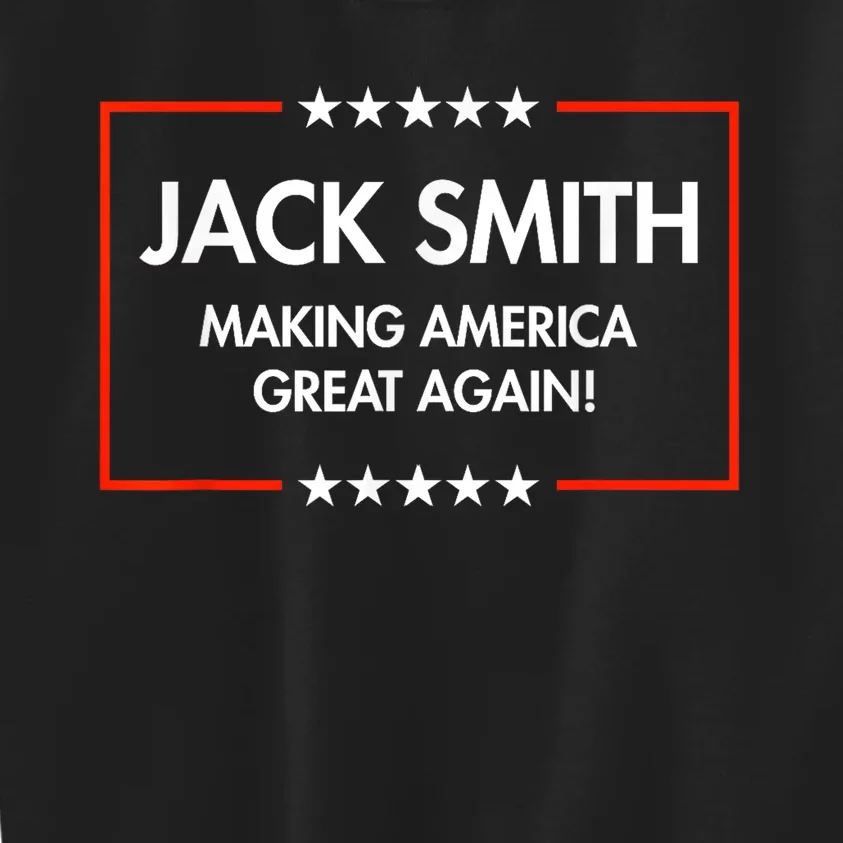 Jack Smith Is Making America Great Again Kids Sweatshirt