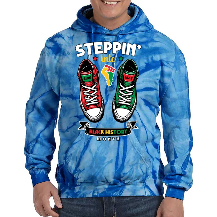 Junenth Steppin Into Black History Month Funny Gift Tie Dye Hoodie