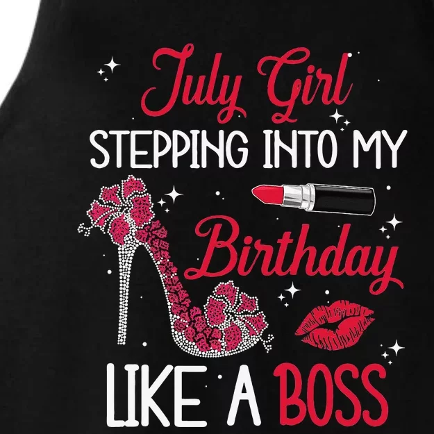 July Stepping Into My Happy Birthday Like A Boss Ladies Tri-Blend Wicking Tank