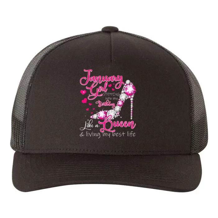 January Stepping Into My Birthday Like A Queen Yupoong Adult 5-Panel Trucker Hat