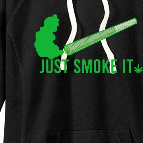 Just Smoke It Women's Fleece Hoodie