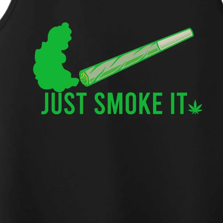 Just Smoke It Performance Tank